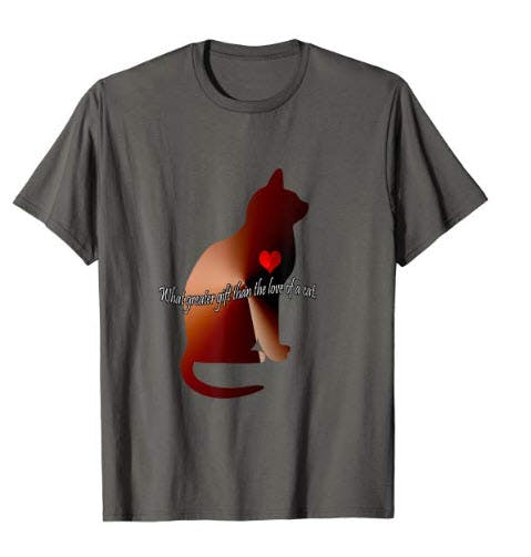 "No Greater Gift"  Cat Tee Shirt