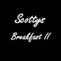 Scotty's Breakfast II