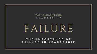 The Importance of Failure in Leadership