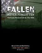 Fallen Never Forgotten: Vietnam Memorials in the USA - Second Edition