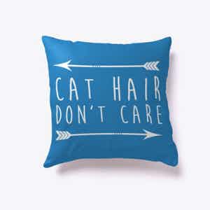 Cat Hair Don't Care Pillow