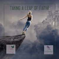 Taking A Leap of Faith!