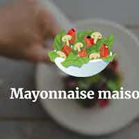 Mayonnaise maison