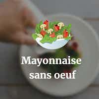 Mayonnaise sans oeuf