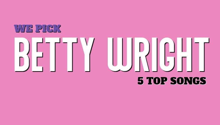 Betty Wright Songs | Top 5 Hits