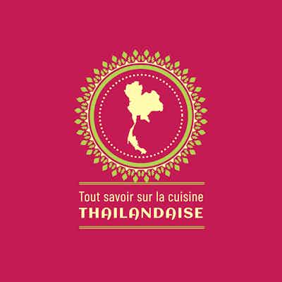Tout savoir sur l'étonnante cuisine thaïlandaise