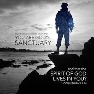 The Spirit of God lives in you...