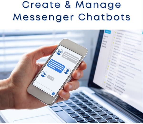 Create and Manage Messenger Chatbots