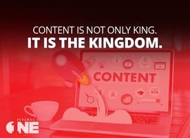 Content is the Kingdom
