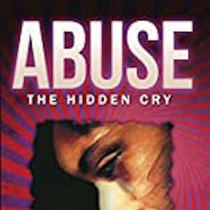 Abuse: The Hidden Cry