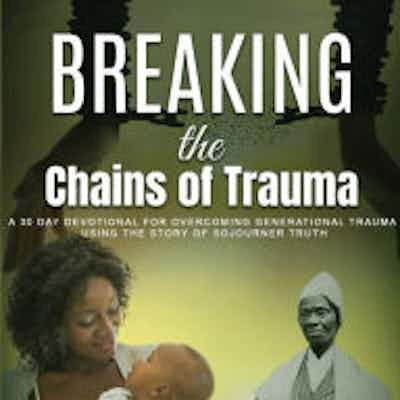 Breaking The Chains Of Trauma-Paperback