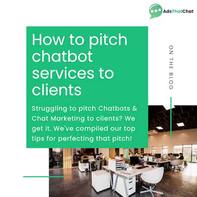 How to Pitch a Messenger Chatbot to Clients
