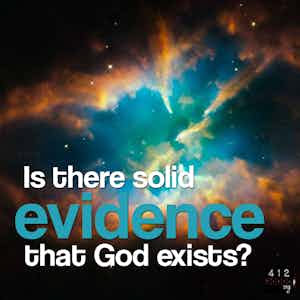 Does God Exist? Is there proof that God exists?