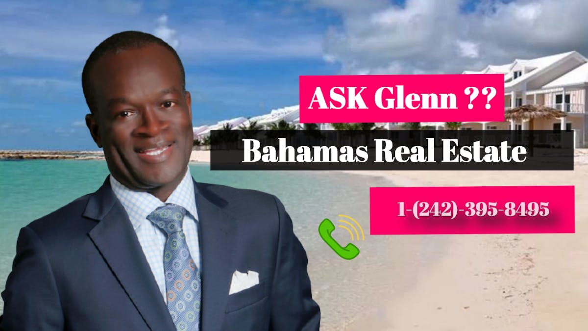Ask Glenn about buying real estate in The Bahamas