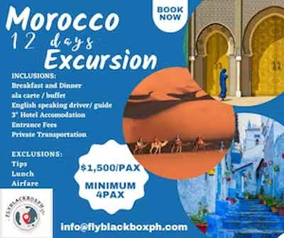 Morocco 12 Days Excursion $1,500/Pax Minimum 4pax