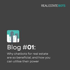 Why are chatbots for real estate so beneficial?
