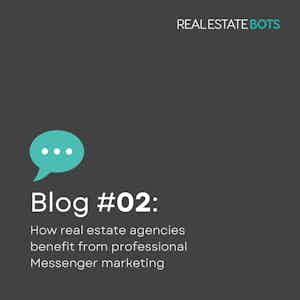 How real estate agencies can benefit from Messenger marketing