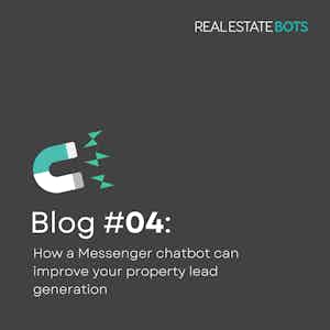 How a Messenger chatbot can improve lead generation for real estate 