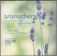 Aromatherapy. For relaxation, beauty, and good health.