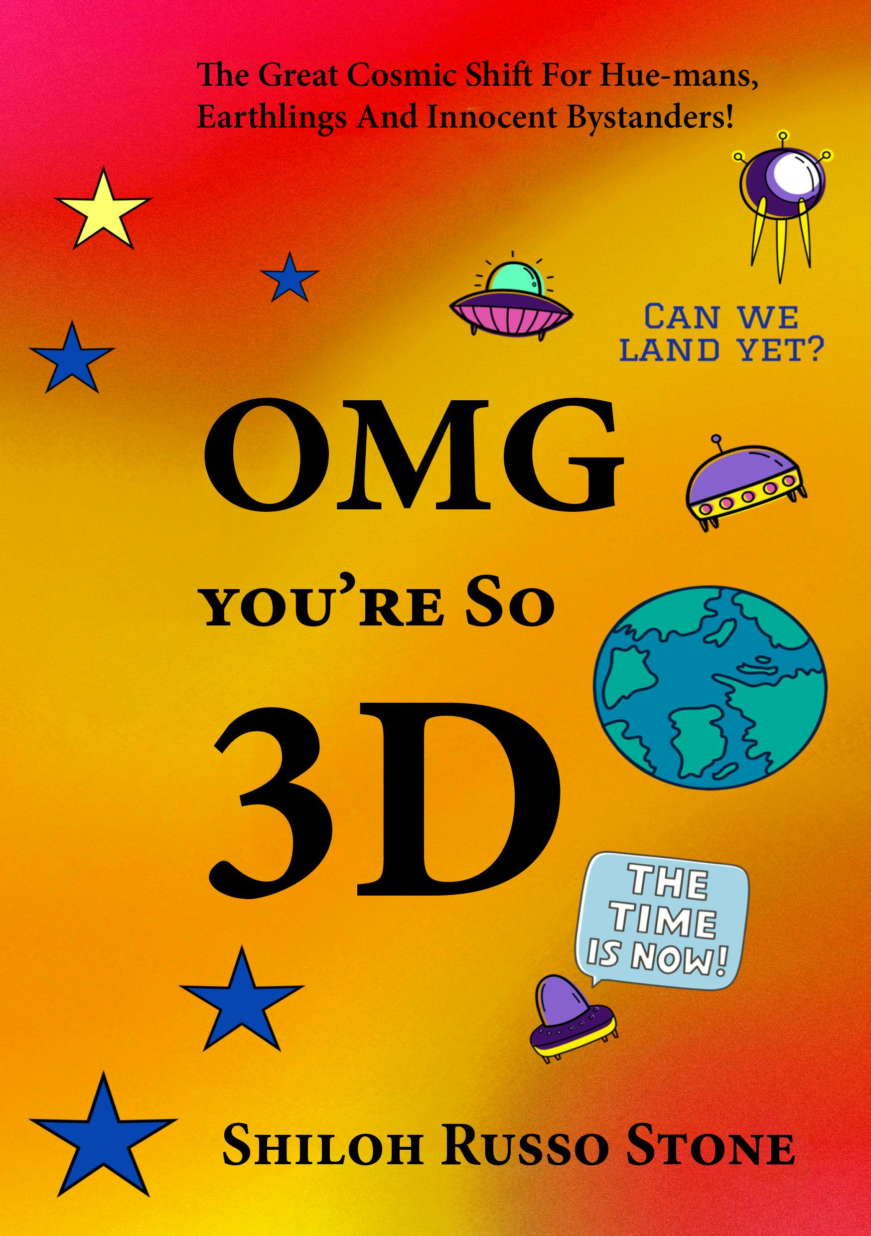 OMG You're So 3D