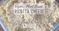 Easy Vegan Ricotta Cheese 