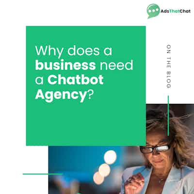 Why Every Business Needs a Chatbot Agency!