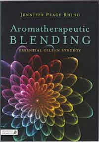 Aromatherapeutic Blending. Essential Oils In Synergy.