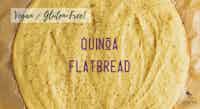 Quinoa Flat Bread