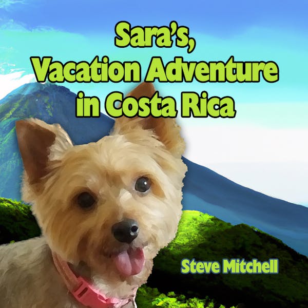 Sara's,Vacation Adventure in Costa Rica
