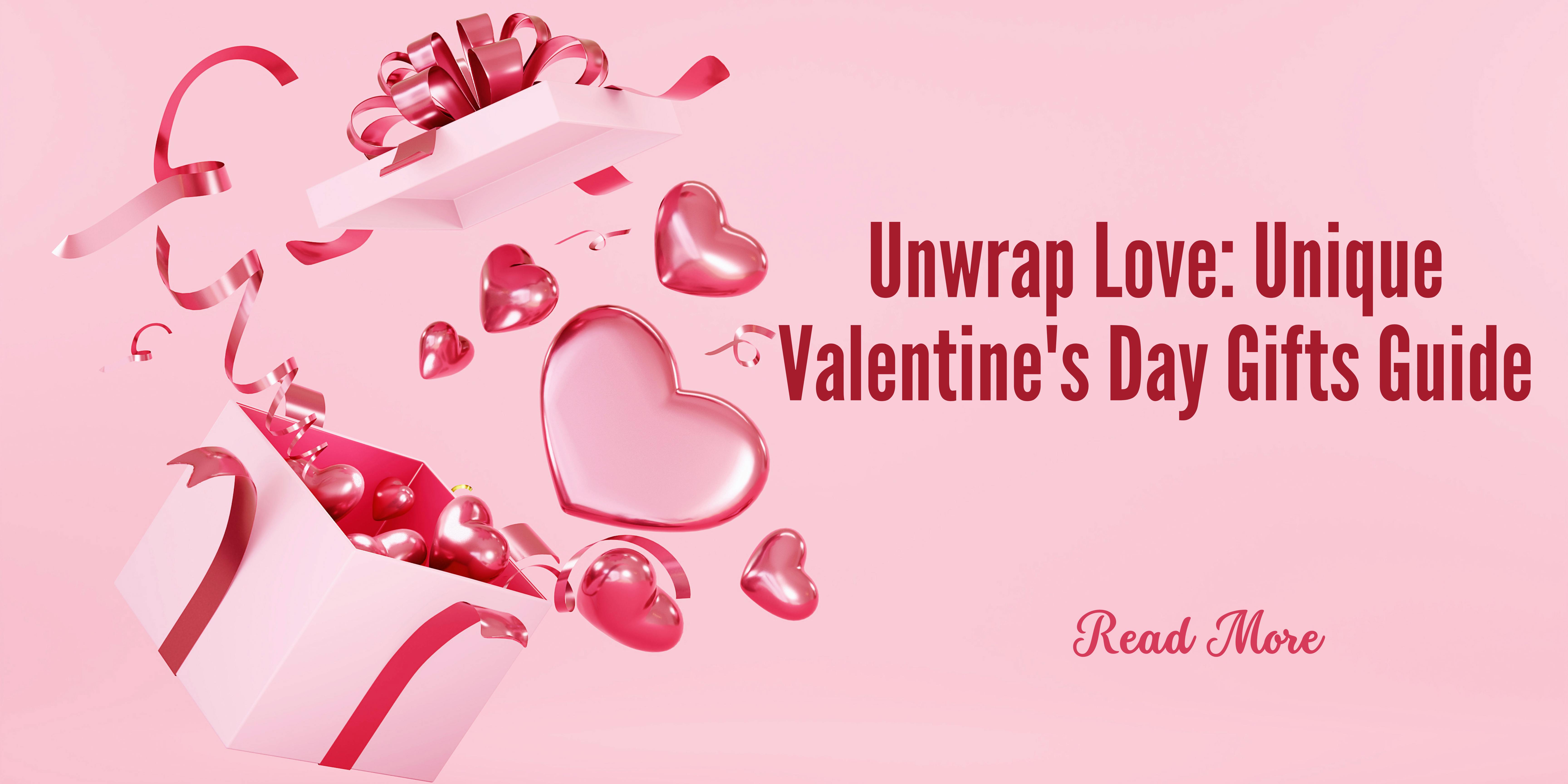 Unique Valentine's Day Gifts for Your Loved One