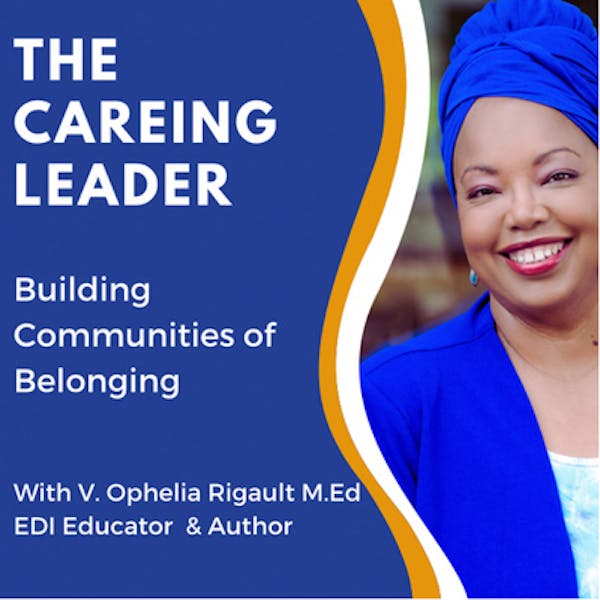 The CAREING Leader Podcast
