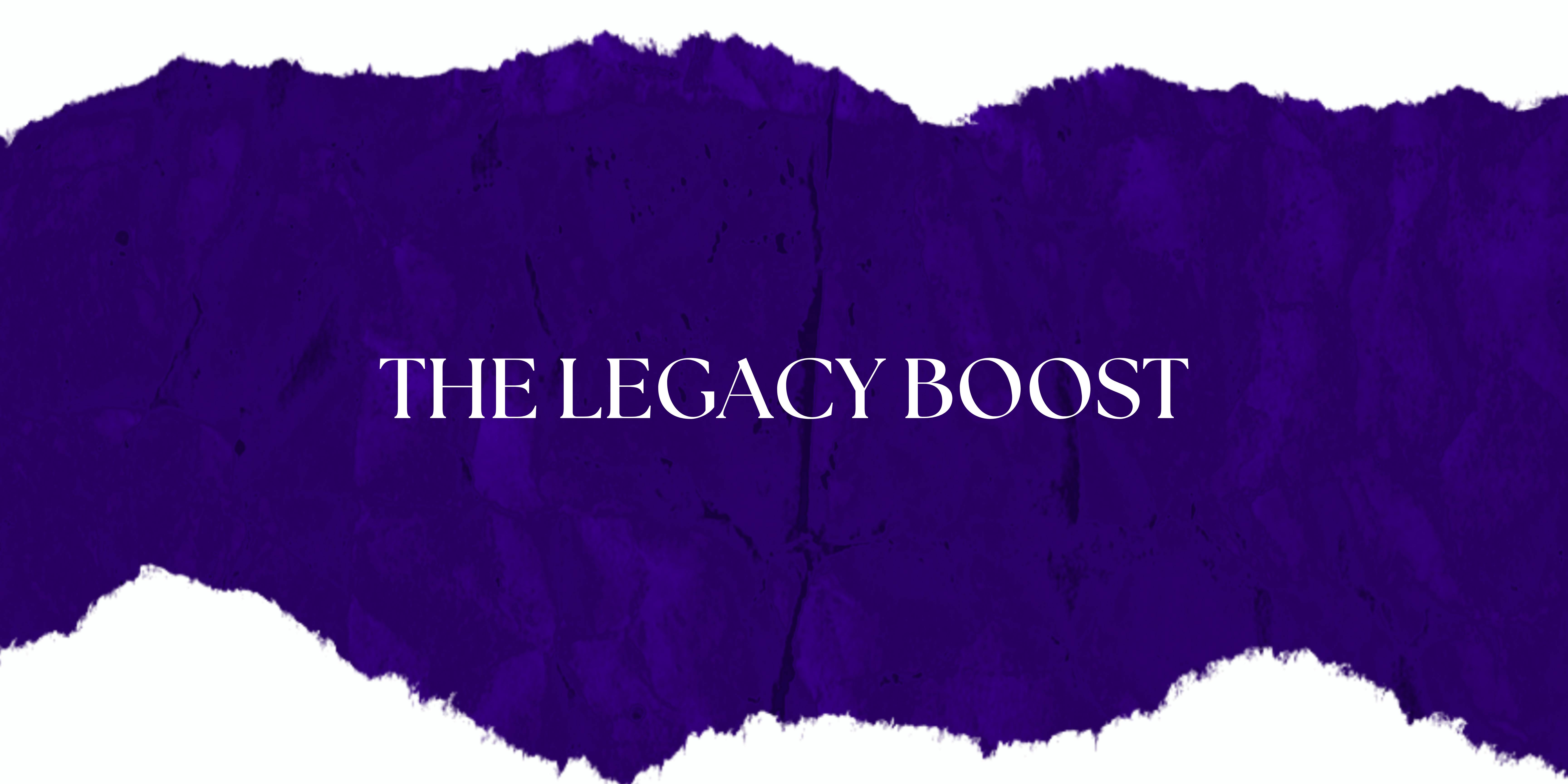 THE LEGACY TABLE BOOST 