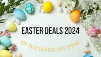 Easter Deals 2024