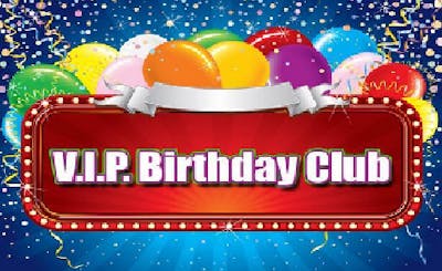 VIP BIRTHDAY CLUB!