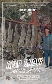 Deep Snow Cat Trapping<br> <br>