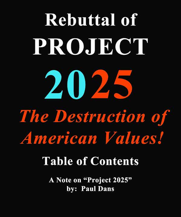 Rebuttal of A Note on "Project 2025"<br>by: Paul Dans