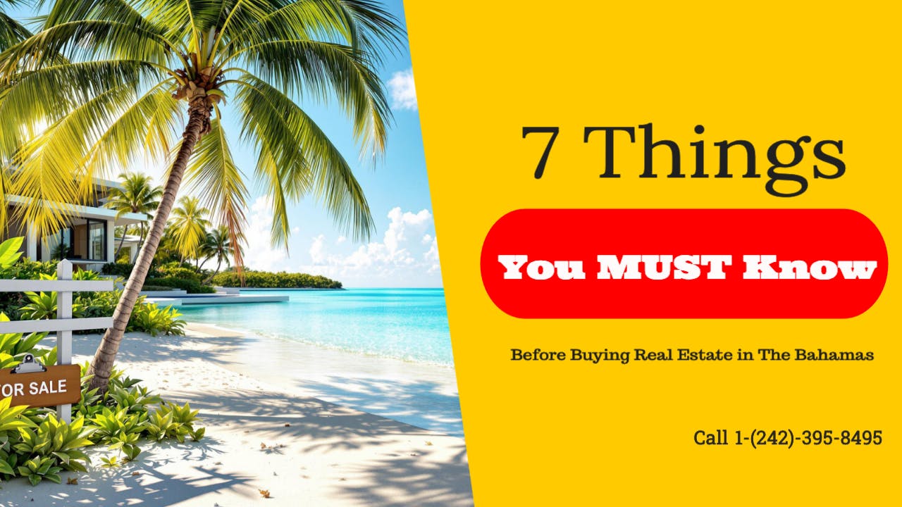7 Things You MUST Know Before Buying Real Estate in the Bahamas