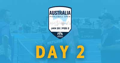 PPA Australia Pickleball Open - Day 2 Wrap Up