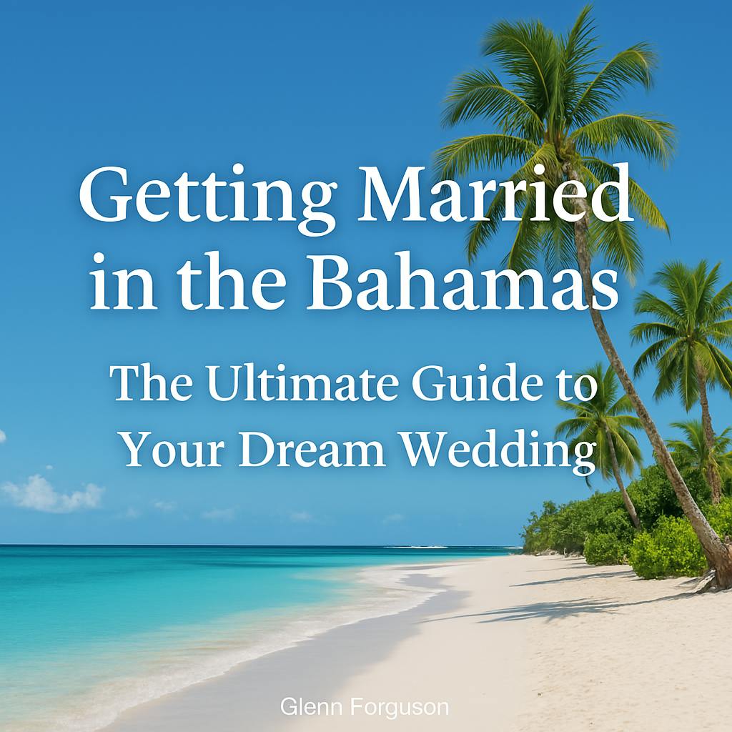 Getting Married in the Bahamas
