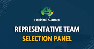 Pickleball Australia Representative Team Selection Panel