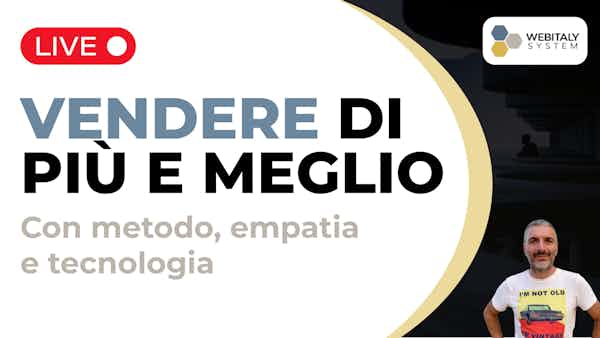 Come vendere di più e meglio con metodo, empatia e tecnologia