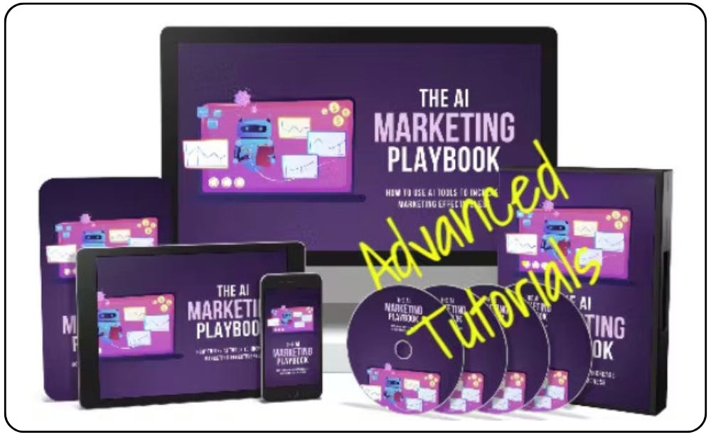 The A.I Marketing Playbook ADVANCED Tutorials 